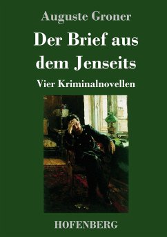 Der Brief aus dem Jenseits - Groner, Auguste