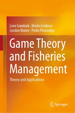 Game Theory and Fisheries Management (eBook, PDF) - Grønbæk, Lone; Lindroos, Marko; Munro, Gordon; Pintassilgo, Pedro