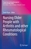 Nursing Older People with Arthritis and other Rheumatological Conditions (eBook, PDF)