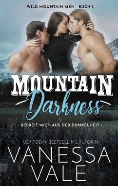 Mountain Darkness: befreit mich aus der Dunkelheit - Vale, Vanessa