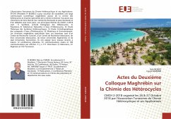 Actes du Deuxième Colloque Maghrébin surla Chimie des Hétérocycles - Besbes, Néji;AMMARI, Fayçel