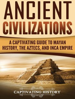 Ancient Civilizations - History, Captivating