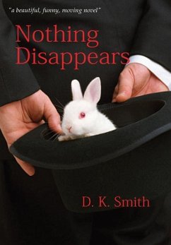 Nothing Disappears - Smith, D K