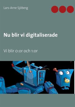 Nu blir vi digitaliserade - Sjöberg, Lars-Arne