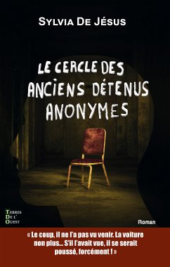 Le cercle des anciens détenus anonymes (eBook, ePUB) - De Jésus, Sylvia