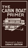 The Cabin Boat Primer (Legacy Edition)