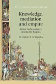 Knowledge, mediation and empire