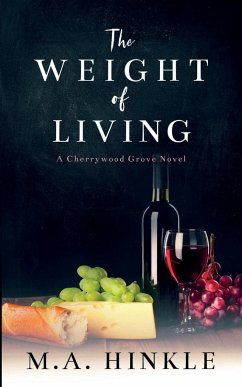 The Weight of Living - Hinkle, M. A.