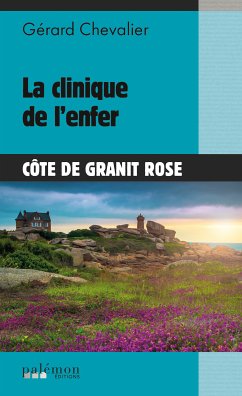 La Clinique de l'Enfer (eBook, ePUB) - Chevalier, Gérard