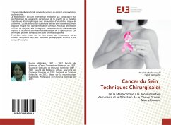 Cancer du Sein : Techniques Chirurgicales - Belkharroubi, Khedidja;Remouche, Hafid