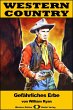 WESTERN COUNTRY 337: Gefährliches Erbe... - Bild 1