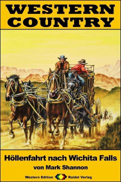 Cover WESTERN COUNTRY 340: Höllenfahrt nach Wichita Falls (eBook, ePUB)