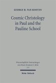 Cosmic Christology in Paul and the Pauline School (eBook, PDF)