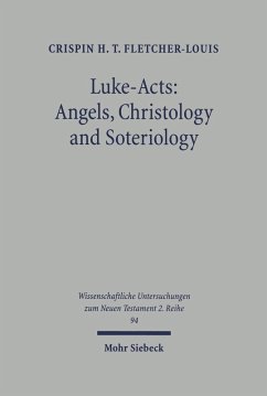 Luke-Acts: Angels, Christology and Soteriology (eBook, PDF) - Fletcher-Louis, Crispin H.