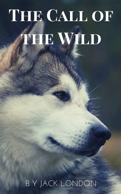 The Call of the Wild (eBook, ePUB) - London, Jack