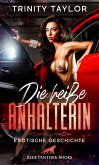 Die heiße Anhalterin   Erotische Geschichte (eBook, PDF)