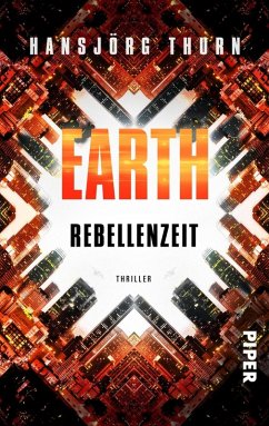 Earth - Rebellenzeit (eBook, ePUB) - Thurn, Hansjörg