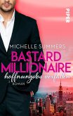 Bastard Millionaire - hoffnungslos verfallen / Sexy Millionaire Bd.2 (eBook, ePUB)