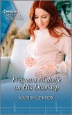 Pregnant Midwife on His Doorstep (eBook, ePUB)