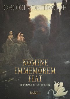 Nomine immemorem fiat - Band 1 (eBook, ePUB)