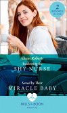 Awakening The Shy Nurse / Saved By Their Miracle Baby: Awakening the Shy Nurse (Medics, Sisters, Brides) / Saved by Their Miracle Baby (Medics, Sisters, Brides) (Mills & Boon Medical) (eBook, ePUB)