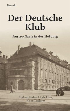 Der Deutsche Klub (eBook, ePUB) - Taschwer, Klaus; Erker, Linda; Huber, Andreas