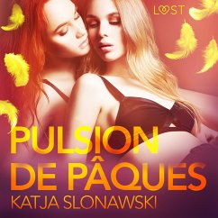 Pulsion de Pâques – Une nouvelle érotique (MP3-Download) - Slonawski, Katja