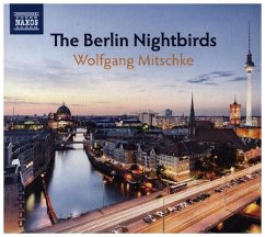 The Berlin Nightbirds - Mitschke,Wolfgang