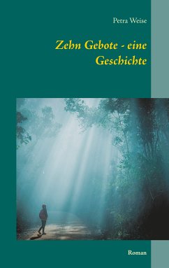 Zehn Gebote - eine Geschichte (eBook, ePUB)