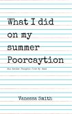 What I Did On My Summer Poorcaytion (eBook, ePUB)