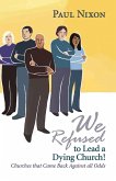 We Refused to Lead a Dying Church! (eBook, ePUB)