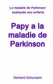 Papy a la maladie de Parkinson (eBook, ePUB)