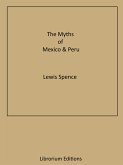 The Myths of Mexico & Peru (eBook, ePUB)