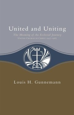 United and Uniting (eBook, ePUB) - Gunnemann, Louis H.