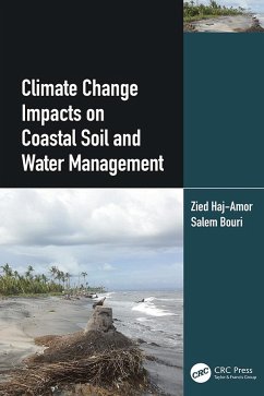 Climate Change Impacts on Coastal Soil and Water Management - Haj-Amor, Zied (National Engineering School of Sfax, Tunisia); Bouri, Salem