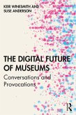 The Digital Future of Museums (eBook, ePUB)
