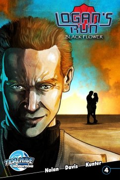 Logan's Run: Black Flower #4 (eBook, PDF) - Nolan, William F.