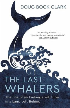 The Last Whalers - Clark, Doug Bock