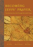 Becoming Jesus' Prayer (eBook, ePUB)