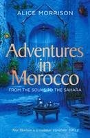 Adventures in Morocco - Morrison, Alice