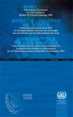 Cover International Bunkers Convention: [multilingual edition of the International Convention on Civil Liability for Bunker Oil Pollution Damage 2001]