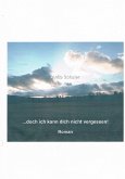 Doch ich kann dich nicht vergessen (eBook, ePUB)