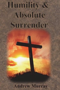 Humility & Absolute Surrender - Murray, Andrew