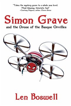 Simon Grave and the Drone of the Basque Orvilles - Boswell, Len