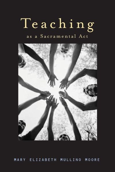 Teaching as a Sacramental Act (eBook, ePUB)