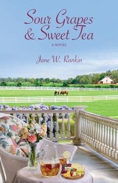 Cover Sour Grapes and Sweet Tea (eBook, ePUB)
