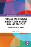 Prosecuting Homicide in Eighteenth-Century Law and Practice (eBook, PDF)
