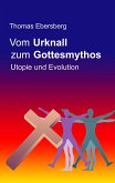 Vom Urknall zum Gottesmythos (eBook, ePUB)