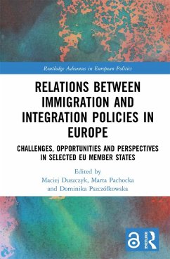 Relations between Immigration and Integration Policies in Europe (eBook, ePUB) Relations between Immigration and Integration Policies in Europe (eBook, ePUB)