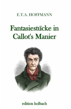 Fantasiestücke in Callot's Manier - Hoffmann, E. T. A.